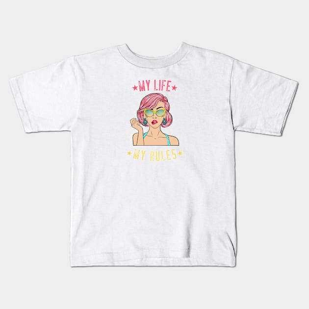 My Life My Rules Kids T-Shirt by BeeZeeBazaar